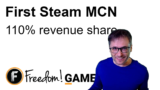 First Steam MCN pays 110% revenue share