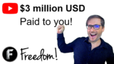 $3 million USD paid to you! – New Freedom! Scholarship